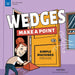 Wedges Make a Point: Simple Machines for Kids
