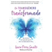 de Transgénero a Transformada (Transgender to Transformed)