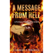 A Message from Hell: A Fictitious Plea of a Man in Hell