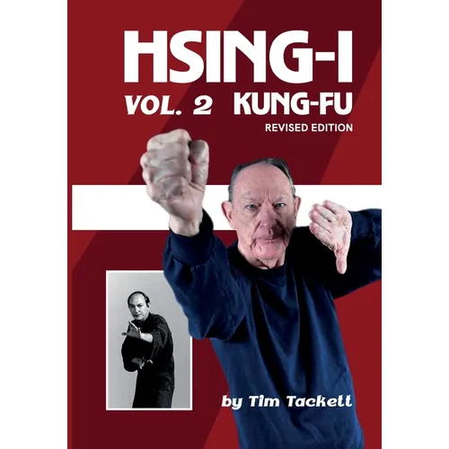HSING-I KUNG FU Vol. 2 Revised Edition