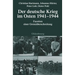 Der Deutsche Krieg Im Osten 1941-1944: Facetten Einer Grenzüberschreitung