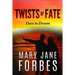Twists of Fate: . . . dare to dream!