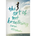 The Art of Not Breathing