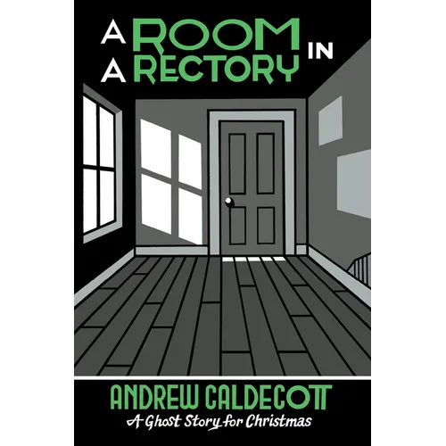 A Room in a Rectory: A Ghost Story for Christmas