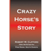Crazy Horse's Story