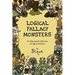 Logical Fallacy Monsters: An illustrated guide to logical fallacies