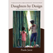 Daughters by Design: The Miracle Adoption of Two Cambodian Orphans