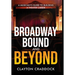 Broadway Bound and Beyond: A Musician's Guide to Building a Theater Career
