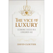 The Vice of Luxury: Economic Excess in a Consumer Age