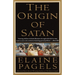 The Origin of Satan: How Christians Demonized Jews, Pagans, and Heretics
