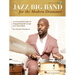 Jazz Big Band for the Modern Drummer: An Essential Guide to Supporting the Large Jazz Ensemble - Book/Online Audio by Ulysses Owens Jr.