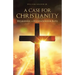 A Case for Christianity: Establishing a Foundation for Faith