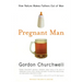 Pregnant Man: How Nature Makes Fathers Out of Men