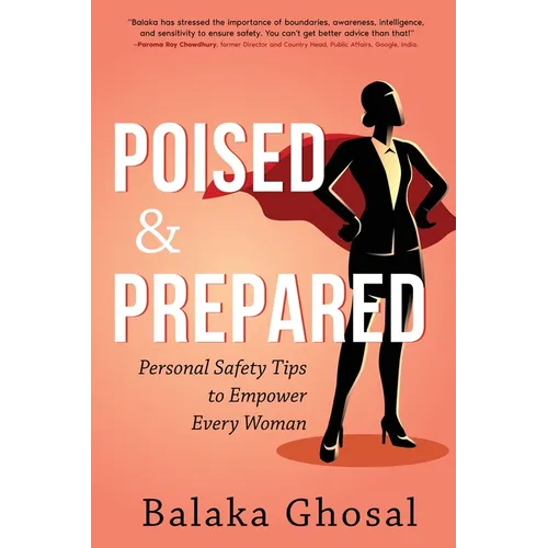 Poised And Prepared: Personal Safety Tips to Empower Every Woman