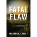 Fatal Flaw: A Cal Claxton Mystery