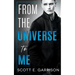 From the Universe to Me