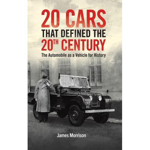 Twenty Cars that Defined the 20th Century