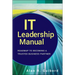 It Leadership Manual: Roadmap to Becoming a Trusted Business Partner