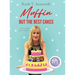 Muffin But The Best Cakes