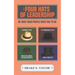 The Four Hats of Leadership: Be Who Your People Need You To Be
