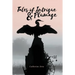 Tales of Intrigue & Plumage