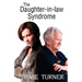The Daughter-in-law Syndrome