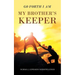 Go Forth I Am My Brother's Keeper