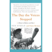 The Day the Voices Stopped: A Schizophrenic's Journey from Madness to Hope