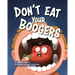 Don't Eat Your Boogers