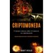 Criptomoneda: Consejos exitosos sobre el comercio en criptomoneda (Una guía completa para invertir e intercambiar en blockchains)
