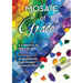 Mosaic of Grace