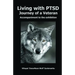 Living with Ptsd- Journey of a Veteran