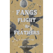 Fangs, Flight, & Feathers - A Love Story