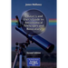 A Buyer's and User's Guide to Astronomical Telescopes and Binoculars