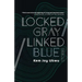 Locked Gray / Linked Blue: Stories