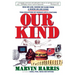 Our Kind: Who We Are, Where We Came From, Where We Are Going