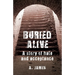 Buried Alive: A Story of Hate and Acceptance