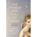All Things Are Full of Gods: The Mysteries of Mind and Life