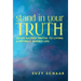 Stand In Your Truth: Seven Sacred Truths to Living a Divinely Guided Life