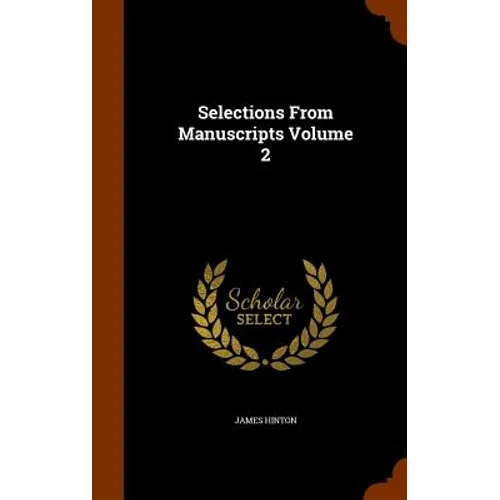 Selections From Manuscripts Volume 2