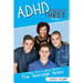 ADHD to the Power of Three - The Sequel: A Mother's Story of Raising Triplets - The Teenage Years!