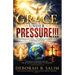 Grace Under Pressure!!!: A Journey of Faith. A Testimony of Strength