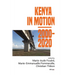 Kenya in Motion 2000-2020