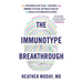The Immunotype Breakthrough: Your Personalized Plan to Balance Your Immune System, Optimize Health, and Build Lifelong Resilience