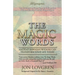 The Magic Words: Your Pathway to Peace, Joy, and Happiness, Where Miracles Become Expectations