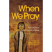 When We Pray: The Future of Common Prayer