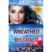 Wreathed in Disgrace: Large Print Edition