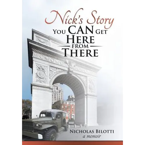 Nick's Story: You Can Get Here from There