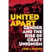 United Apart: Gender and the Rise of Craft Unionism
