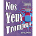 Nos Yeux Trompeurs